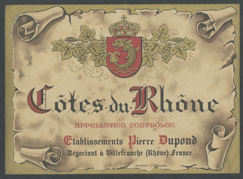 Côtes du Rhône. Pierre Dupond [etiqueta d'ampolla], Lith. Roualet, segona meitat del segle XX