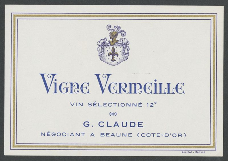 Vigne Vermeille. Vin Sélectionné. G. Claude [etiqueta d'ampolla], Lith. Roualet, segle XX